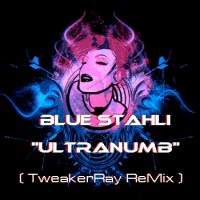 TweakerRay got a honorable mentioned 4th place in the Blue Stahli ReMix Contest with his UltraNumb ReMix