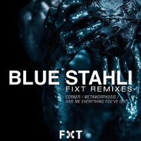 Blue Stahli FiXT ReMixes with 1st Place winning remix by TweakerRay