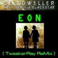 Celldweller: EON (NEON ReMix by TweakerRay)