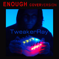 Free Download of Enough (Coverversion of SONOIO) by TweakerRay liked by Allesandro Cortini: Love it!